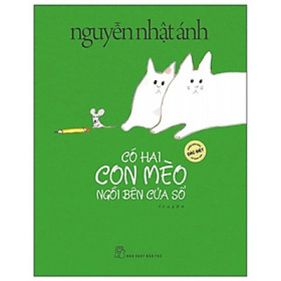 Nguyễn Ngọc Ánh - Có Hai Con Mèo Ngồi Bên Cửa Số (Phiên Bản Đặc Bệt) - Bản Quyền