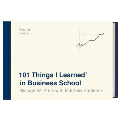 101 Things I Learned in Business School