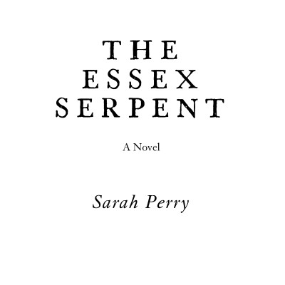 The Essex Serpent [TV Tie-in]