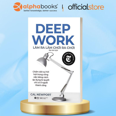 Bộ Sách Rèn Luyện Thói Quen & Phát Triển Bản Thân: Deep Work - Làm Ra Làm Chơi Ra Chơi + Sức Mạnh Của Thói Quen + Hoàn Thành Mọi Việc Không Hề Khó 