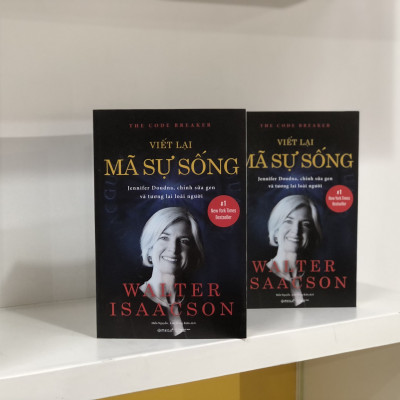 Viết Lại Mã Sự Sống - Jennifer Doudna, Chỉnh Sửa Gen Và Tương Lai Loài Người