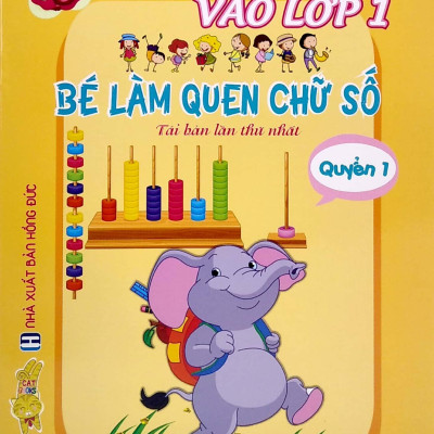 Bé Chuẩn Bị Vào Lớp 1 - Bé Làm Quen Chữ Số 1 (Tái Bản 2021)