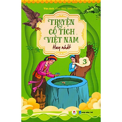 Truyện Cổ Tích Việt Nam Hay Nhất Tập 3 - Vân Anh