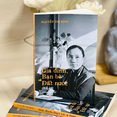 Hồi Ký Nguyễn Thị Bình - Gia Đình, Bạn Bè, Đất Nước - Omega Plus
