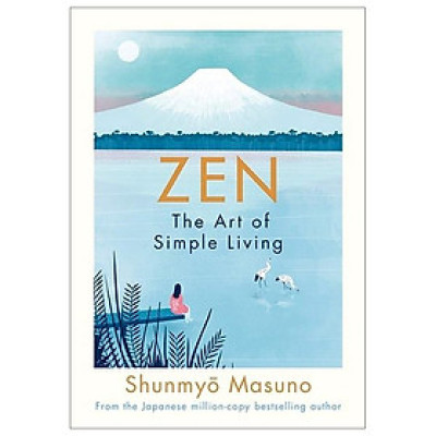 Zen: The Art Of Simple Living