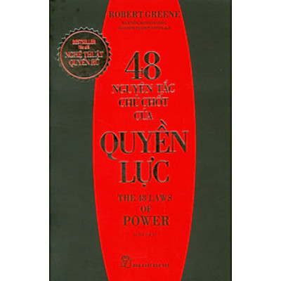 48 Nguyên Tắc Chủ Chốt Của Quyền Lực (Tái bản 2023)