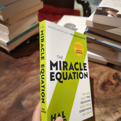 Sách - The Miracle Equation: You Are Only Two Decisions Away From Everything You Want by Hal Elrod