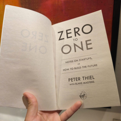 Sách - Zero To One by Peter Thiel - Notes on Start Ups, or How to Build the Future/ Business/ Nonfiction