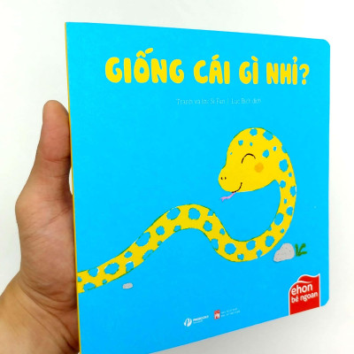 Ehon Bé Ngoan - Là Ai Thế Nhỉ: Giống Cái Gì Nhỉ