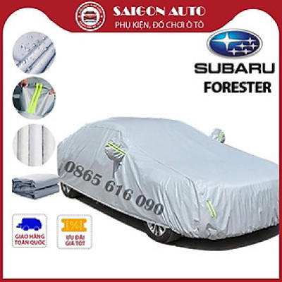 [FORESTER] Bạt trùm xe ô tô Subaru Forester vải dù oxford cao cấp,áo bạt phủ trùm che kín che nắng,mưa