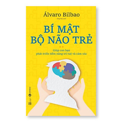 Cuốn Sách Giúp Phát Triển Kỹ Năng Tư Duy Cho Trẻ: Bí Mật Não Bộ Trẻ