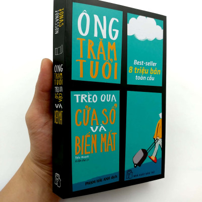 Ông Trăm Tuổi Trèo Qua Cửa Sổ Và Biến Mất (Tái Bản 2023)