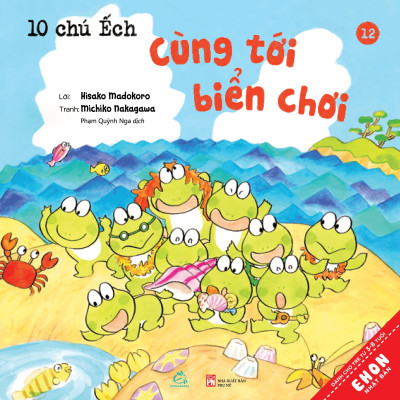 Sách Ehon - Combo 10 chú Ếch phần 2 gồm 6 cuốn từ tập 7 đến tập 12:  Cuộc thi hát hay, Mùa xuân đến rồi, Ngày hội thể thao, Lễ hội sao vui vẻ, Tới núi Rào Rào, Cùng tới biển chơi
