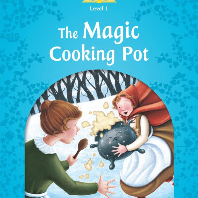 Classic Tales 1 The Magic Cooking Pot N/Ed
