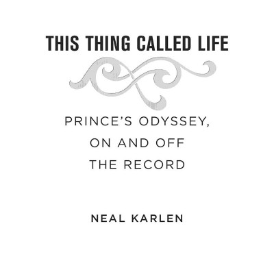 This Thing Called Life: Prince