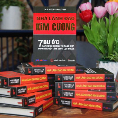 Combo 2 cuốn: LÃNH ĐẠO TỪ TÂM (Nguyễn Quang Vịnh) + NHÀ LÃNH ĐẠO KIM CƯƠNG (Michelle Nguyễn)