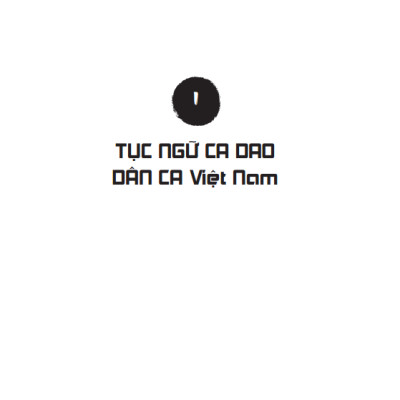 Tục Ngữ, Ca Dao, Dân Ca Việt Nam - Bìa Cứng (Tái Bản 2023)