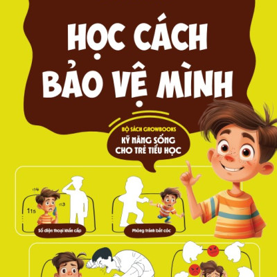 Bộ Sách GROWBOOKS - Kỹ Năng Sống Cho Trẻ Tiểu Học: Học Cách Nói Chuyện, Bảo Vệ Mình, Sức Khỏe, Cảm Xúc, An Toàn