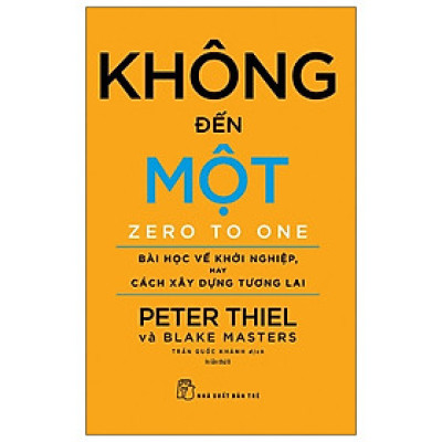 Sách Khởi Nghiệp- Làm Giàu: Không Đến Một (Bìa Cam)