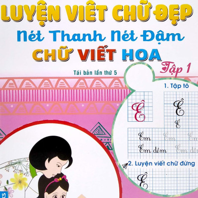 Vở Ô Ly Có Chữ Mẫu Luyện Viết Chữ Đẹp - Nét Thanh Nét Đậm, Chữ Viết Hoa - Tập 1 (Tái Bản)