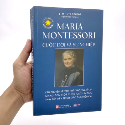 Maria Montessori - Cuộc Đời Và Sự Nghiệp (Tái Bản 2021)
