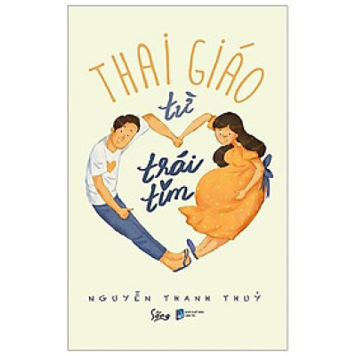 Sách - Thai Giáo Từ Trái Tim