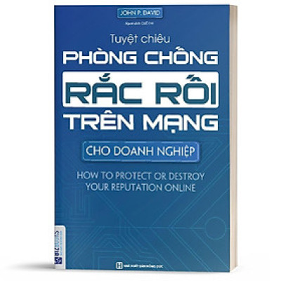 Sách - Tuyệt Chiêu Phòng Chống Rắc Rối Trên Mạng Cho Doanh Nghiệp  - BizBooks