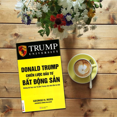 Sách - Lẻ, tùy chọn Trump University (Bất Động Sản Căn Bản + 100 Lời Khuyên Bất Động Sản + Đầu Tư + Chiến Lược)