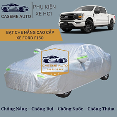 [FORD F150] Bạt phủ xe ô tô tráng nhôm cao cấp dành cho xe FORD F150, 3 lớp chống nóng, chống thấm, chống bụi - Hàng Chính Hãng