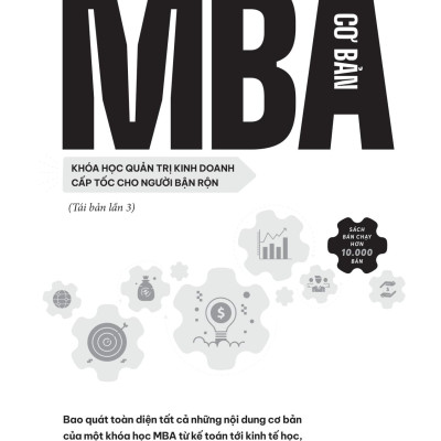 MBA Cơ Bản - Khóa Học Quản Trị Kinh Doanh Cấp Tốc Cho Người Bận Rộn