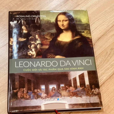 LEONARDO DA VINCI CUỘC ĐỜI VÀ TÁC PHẨM qua 500 HÌNH ẢNH
