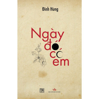Combo 2 cuốn của tác giả Đinh Hùng: Đốt lò hương cũ + Ngày đó có em NB125