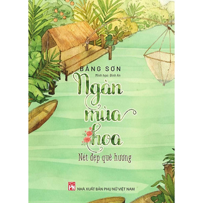 Combo Sách Ngàn Mùa Hoa: Nét Đẹp Quê Hương + Nét Đẹp Thiên Nhiên (Bộ 2 Cuốn) (PNU)