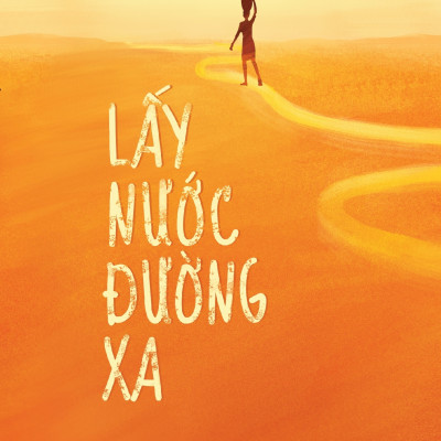 Lấy Nước Đường Xa - Tặng Kèm Bookmark Sắt