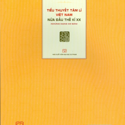 Tiểu Thuyết Tâm Lí Việt Nam Nửa Đầu Thế Kỉ Xx (Những Dạng Cơ Bản)