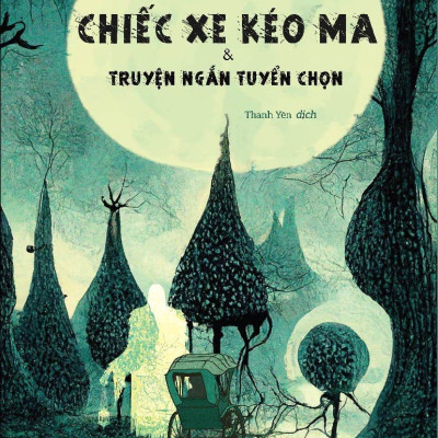 Sách Truyện Kinh Dị - Chiếc Xe Kéo Ma (Tuyển Chọn Truyện Ngắn Kinh Dị Của Rudyard Kipling)