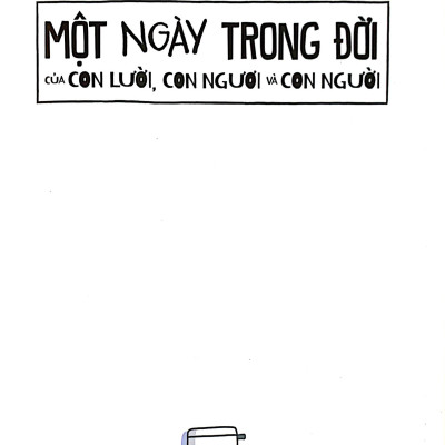 Một Ngày Trong Đời Của Con Lười, Con Ngươi Và Con Người