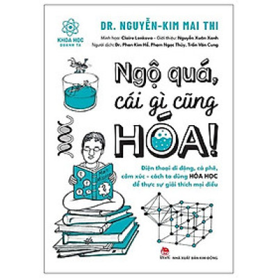 Ngộ Quá, Cái Gì Cũng Hóa!