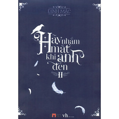 Hãy Nhắm Mắt Khi Anh Đến (Tập 2)