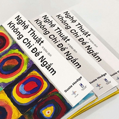 Nghệ Thuật Không Chỉ Để Ngắm | Liệu Pháp Trị Liệu Nghệ Thuật | Susie Hodge | San Hô Books