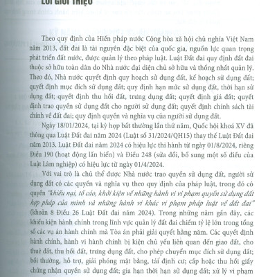 Kỹ Năng Giải Quyết Vụ Án Hành Chính Trong Lĩnh Vực Quản Lý Đất Đai Và Thực Tiễn Xét Xử Của Toà Án Nhân Dân - Tái Bản Lần Thứ Nhất, Có Sửa Đổi, Bổ Sung Theo Luật Đất Đai Năm 2024 