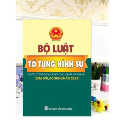 Sách - Bộ Luật Tố Tụng Hình Sự - Nước CHXHCNVN ( Sửa Đổi Bổ Sung Năm 2021) - Ndbooks