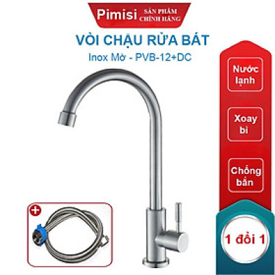Vòi Chậu Rửa Bát Inox Mờ Pimisi PVB-12+DC Nước Lạnh Gắn Bồn Rửa Chén 1-2 Hố Của Phòng Bếp 1 Đường Nước Đơn | Chính Hãng