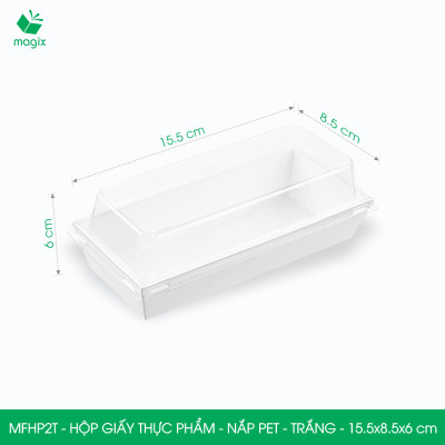 MFHP2T - 15.5x8.5x6 cm - 50 hộp giấy thực phẩm màu trắng nắp Pet, hộp giấy chữ nhật đựng thức ăn, hộp bánh nắp trong
