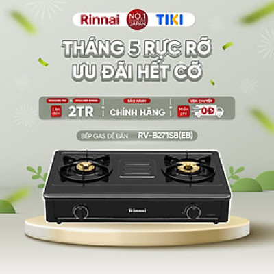 Bếp gas dương Rinnai RV-B271SB(EB) mặt bếp men và kiềng bếp men - Hàng chính hãng.