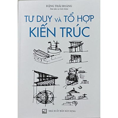 Sách - Tư duy và tổ hợp kiến trúc