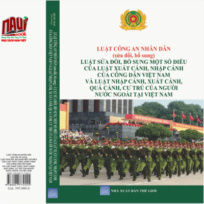 Sách Luật Công An Nhân Dân (sđ, bs 2023) - Luật sđ, bs Một Số Điều Của Luật Xuất Cảnh, Nhập Cảnh Của Công Dân Việt Nam - Luật Nhập Cảnh, Xuất Cảnh, Quá Cảnh, Cư Trú Của Người Nước Ngoài Tại Việt Nam - V2253D