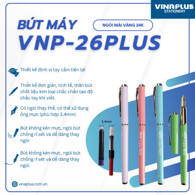 Bút Ngòi Mài Vàng Vinaplus VNP-26PLUS – Bút Máy Vinaplus - Ngòi Êm Trơn - Hàng Chính Hãng