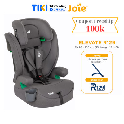 Ghế ngồi ôtô cho bé Joie Elevate R129 Thunder dành cho bé từ 15 tháng