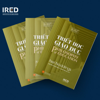 Triết Học Giáo Dục (Philosophy of Education) - Nel Noddings - IRED Books